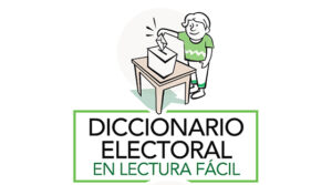 Diccionario electoral en Lectura Fácil